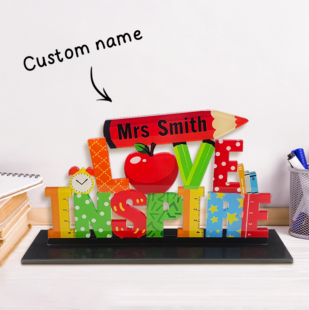 Personalized Love & Inspire Teacher Desk Sign – Custom Name Acrylic